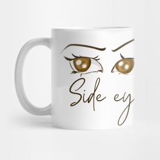 side eye tiktok meme design funny viral Mug